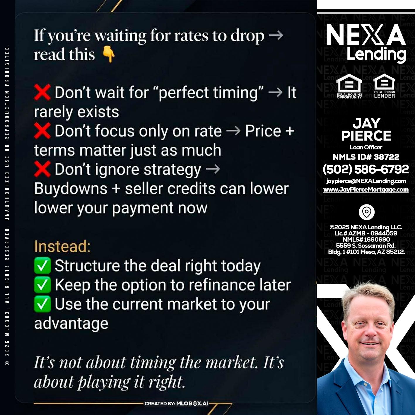 IF YOU ARE - Jay Pierce -Mortgage Loan Officer