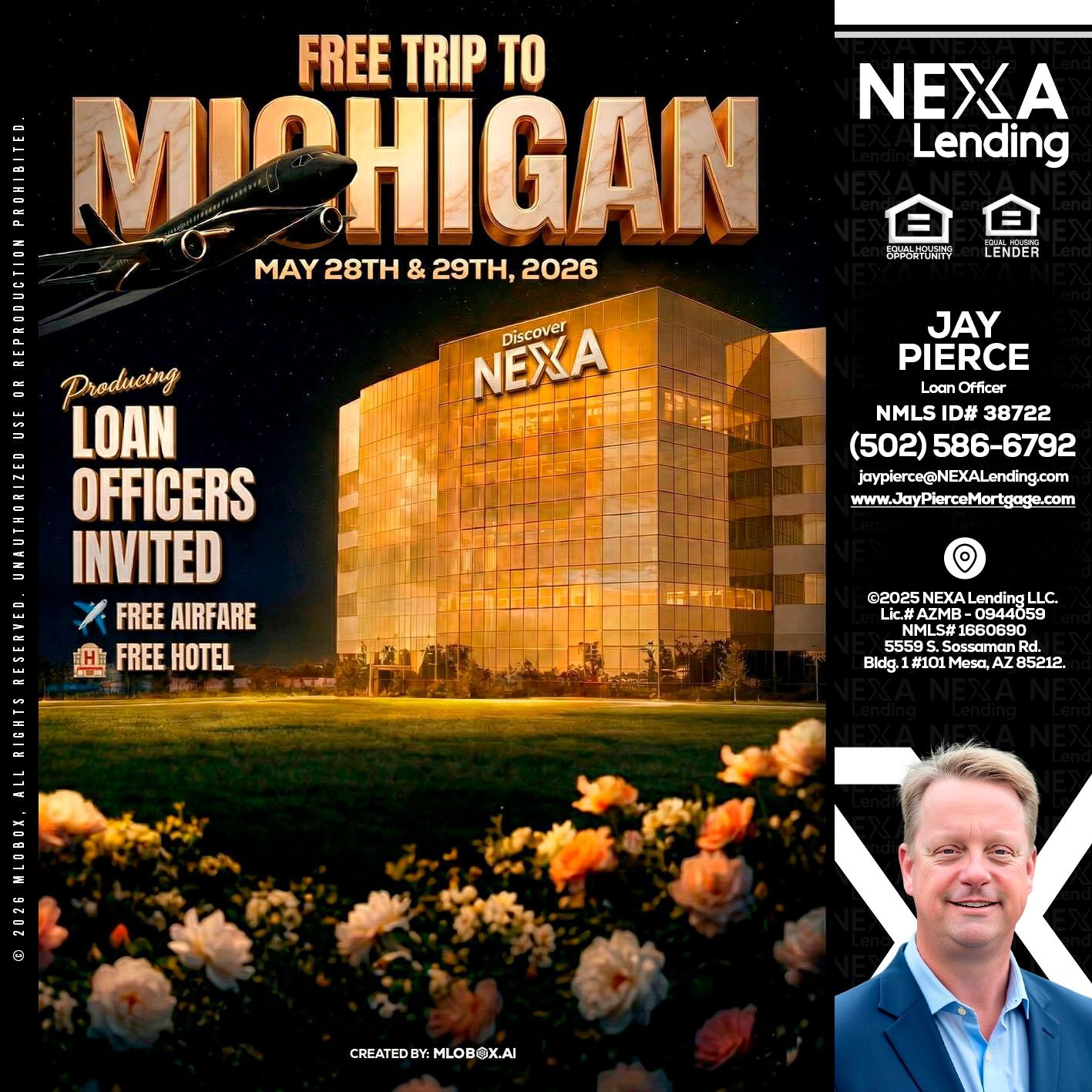 FREE TRIP TO MICHIGAN - Jay Pierce -Mortgage Loan Officer