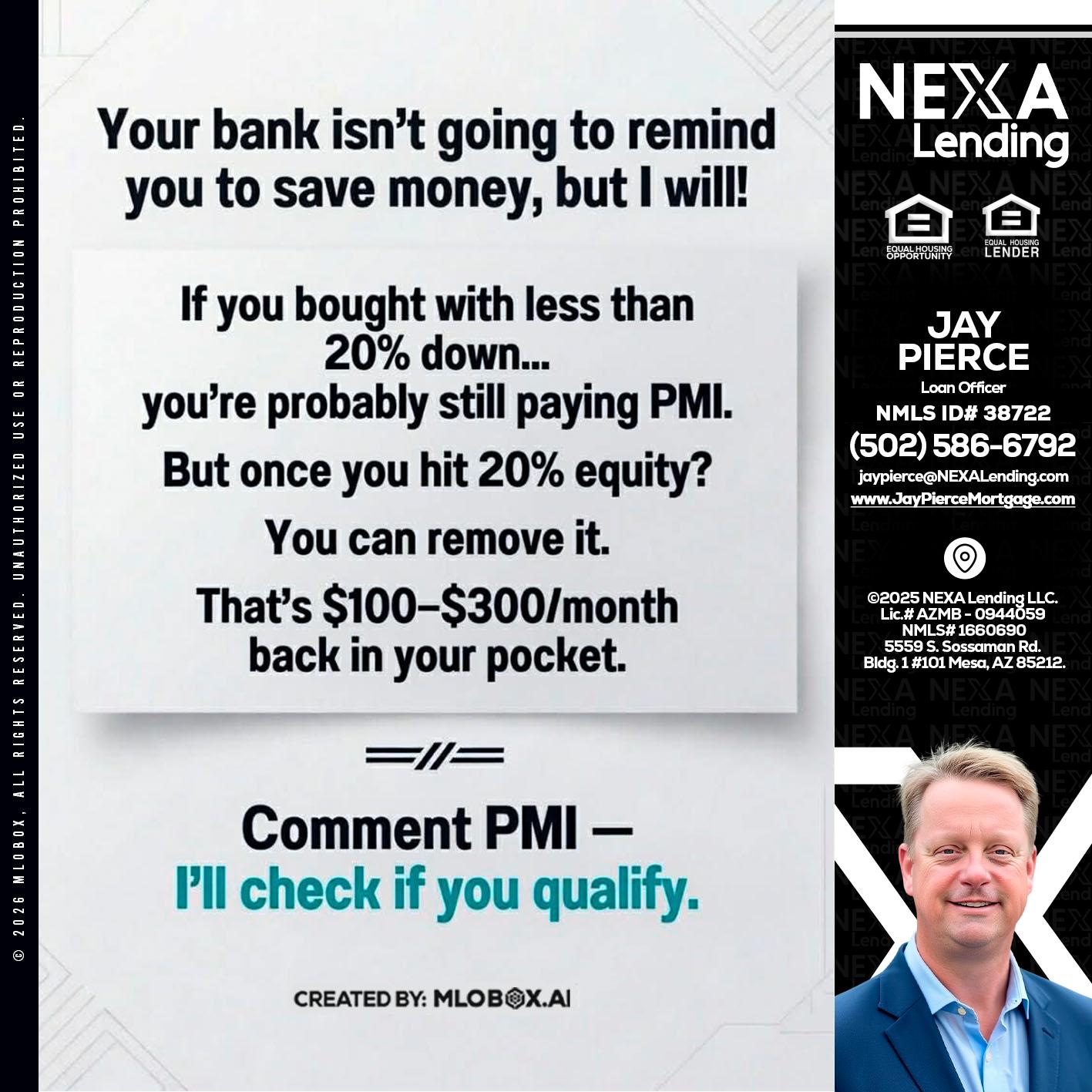 YOUR BANK ISNT - Jay Pierce -Mortgage Loan Officer