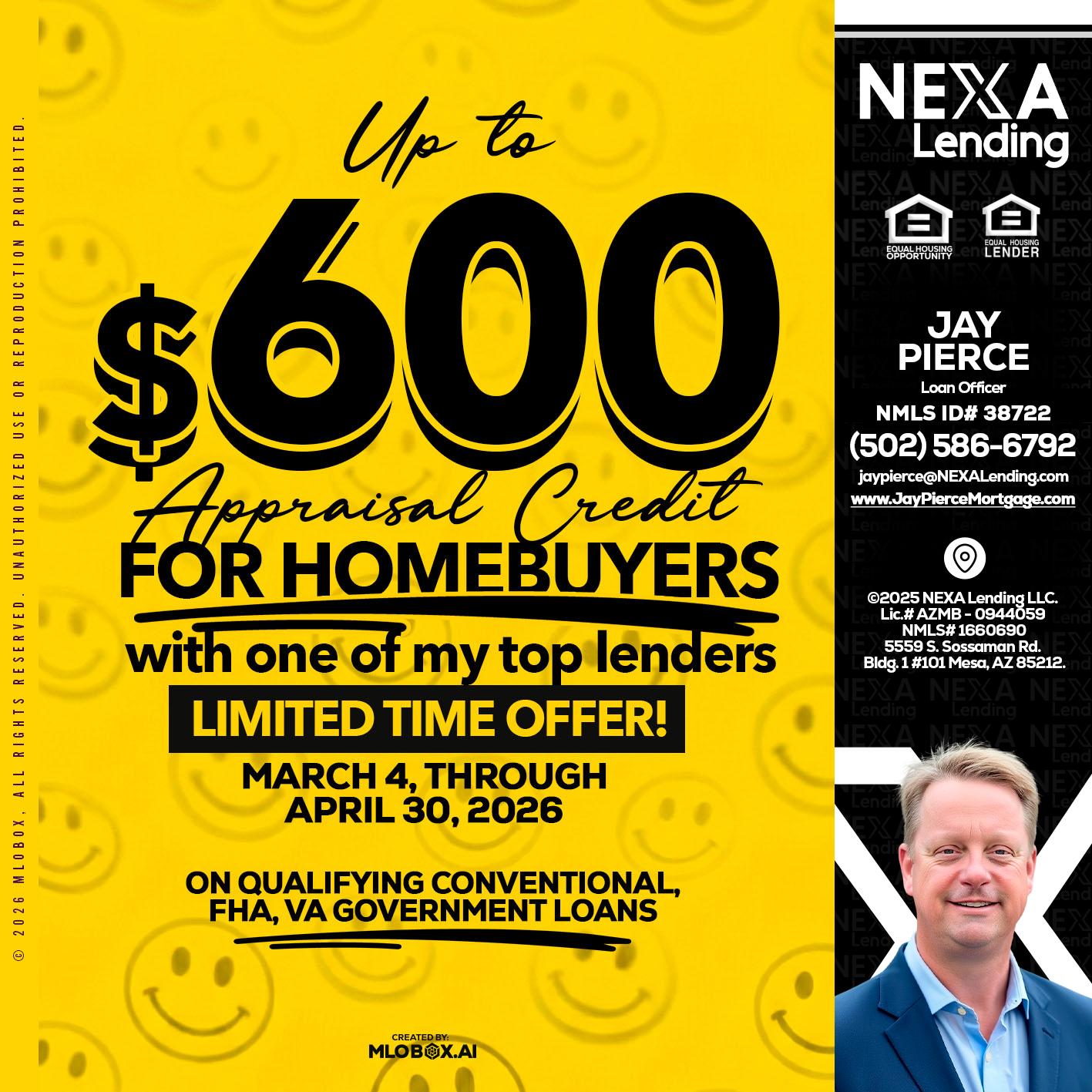 UP TO 600 - Jay Pierce -Mortgage Loan Officer