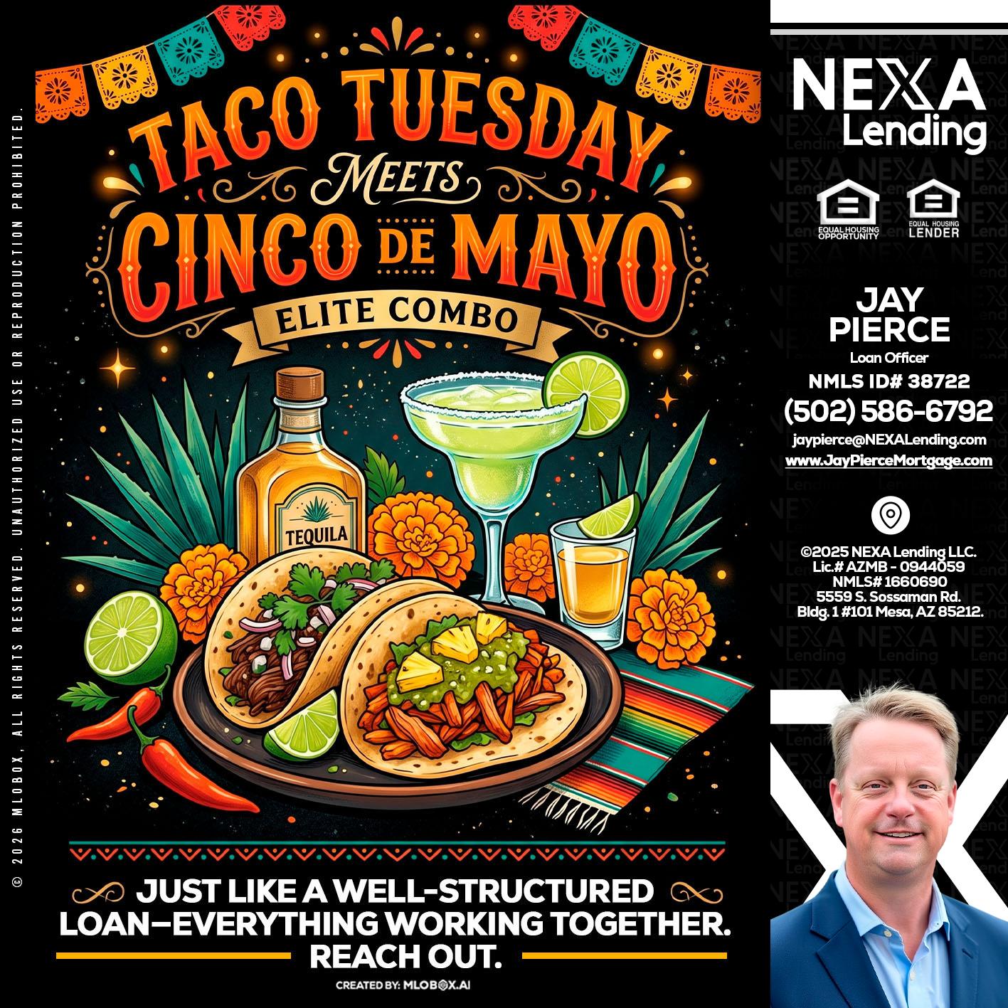 TACO TUESDAY - Jay Pierce -Mortgage Loan Officer