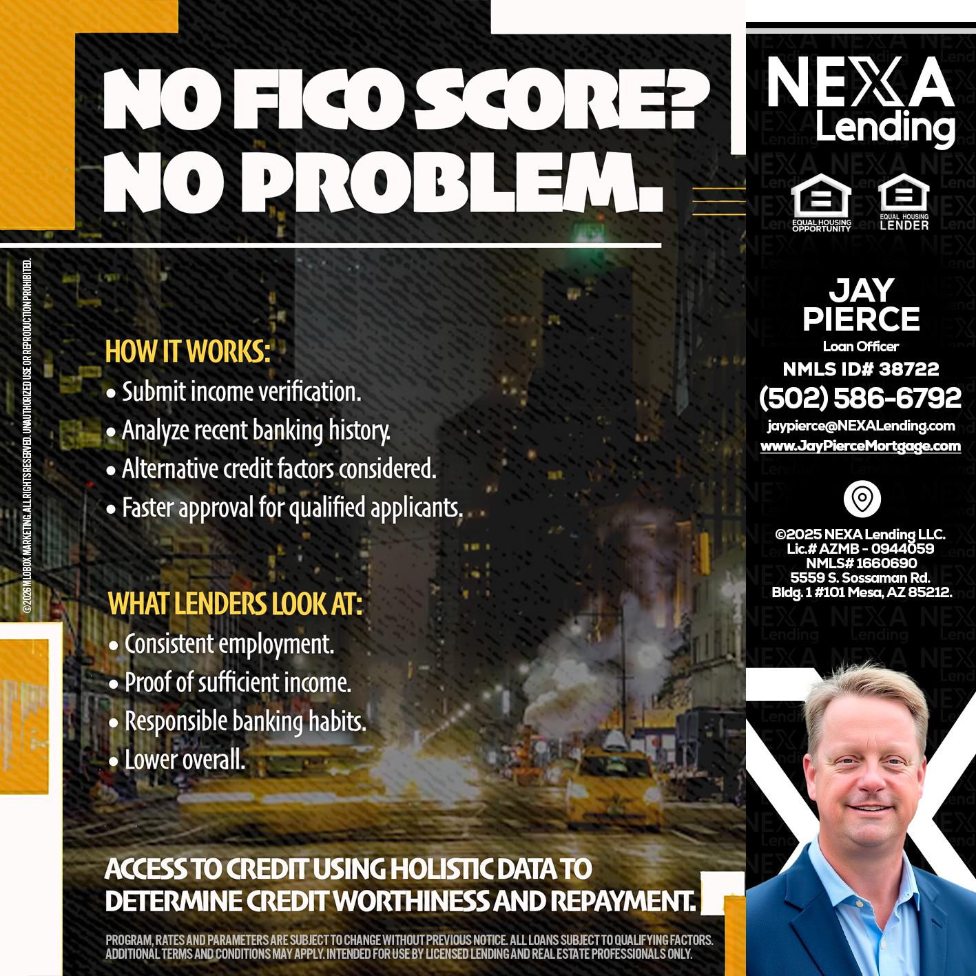 NO FICO SCORE? - Jay Pierce -Mortgage Loan Officer