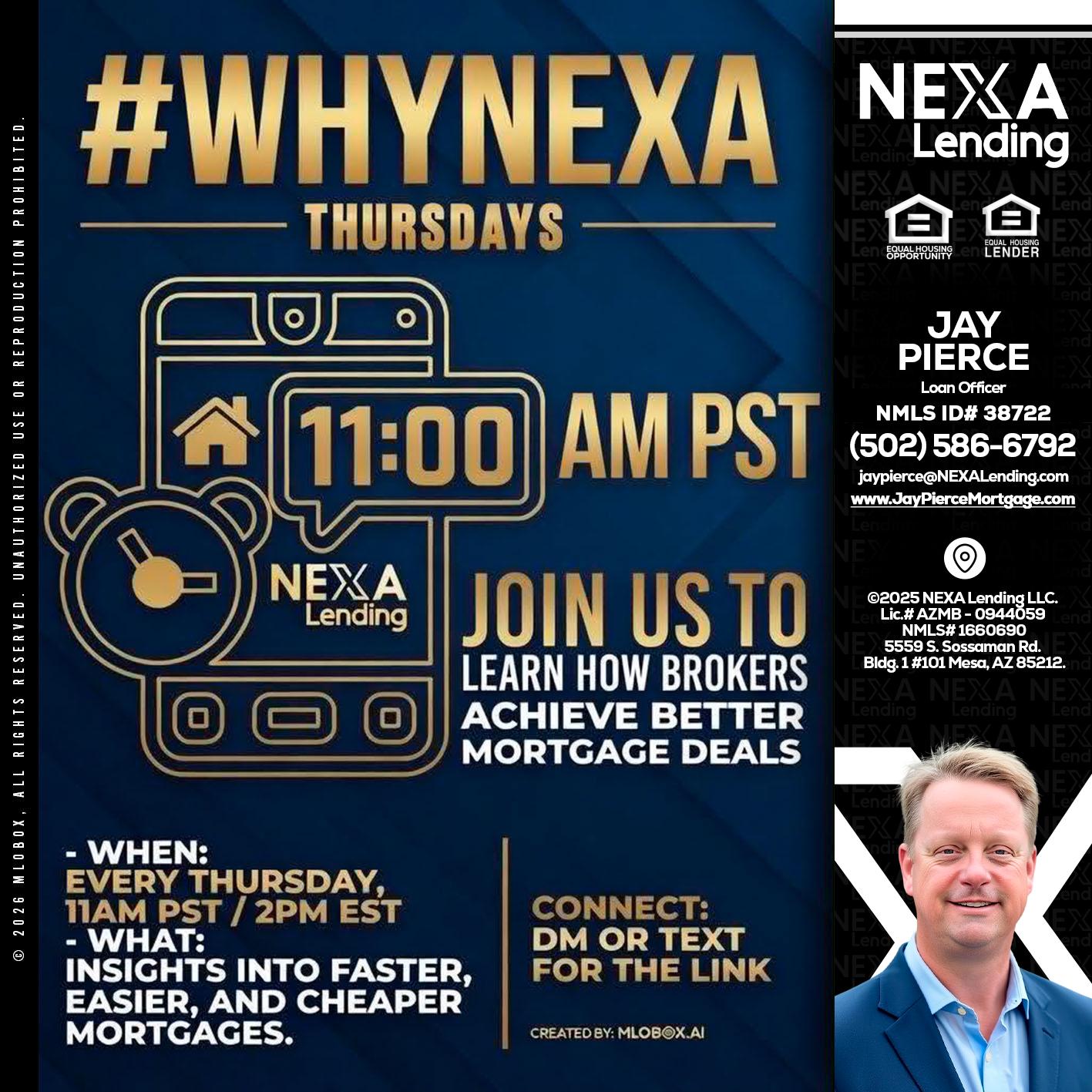 WHY NEXA THURDAYS - Jay Pierce -Mortgage Loan Officer