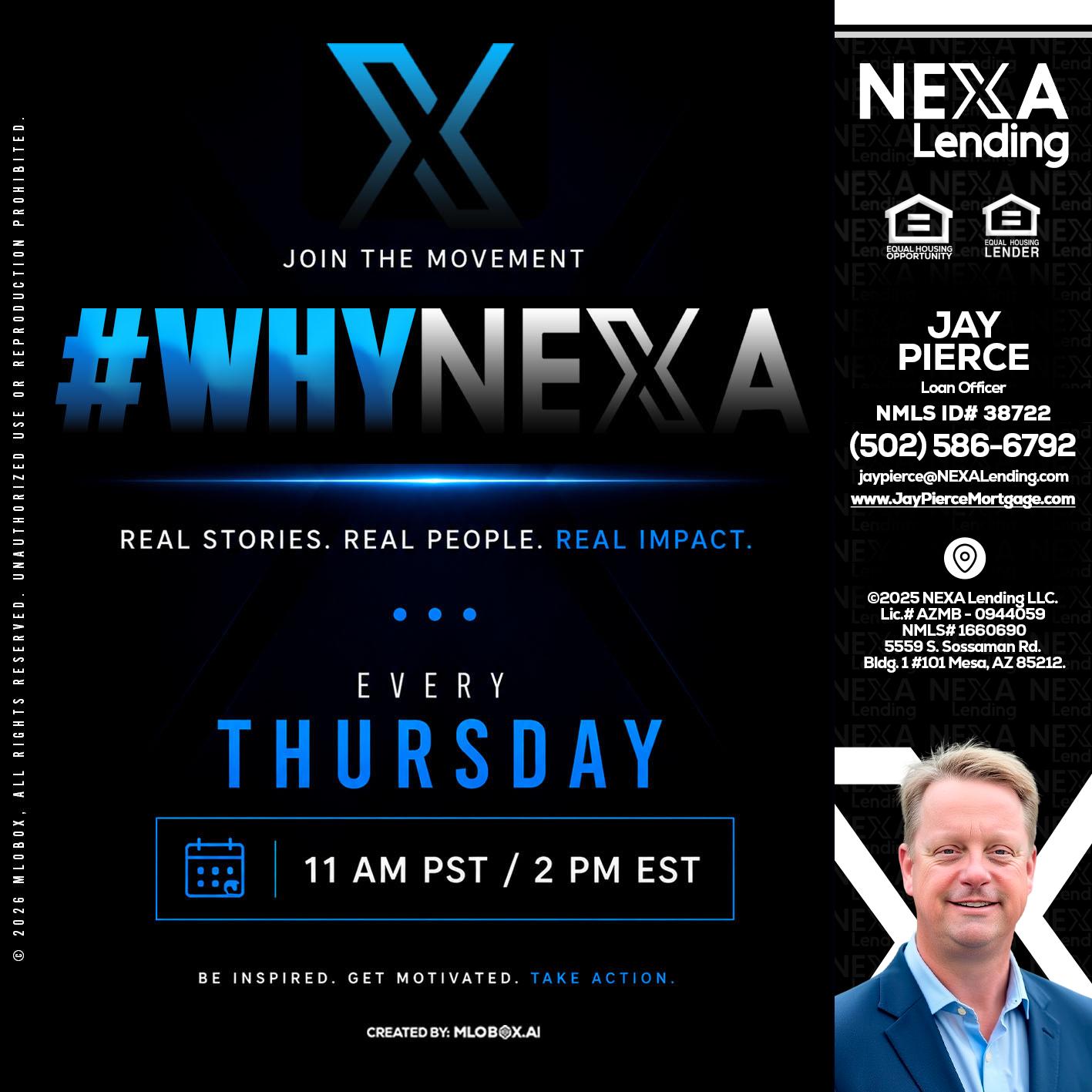 why NEXA - Jay Pierce -Mortgage Loan Officer