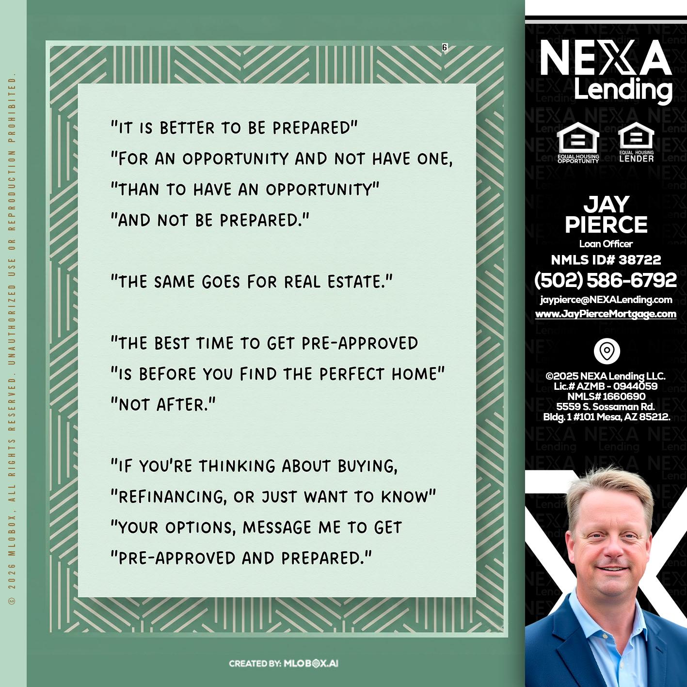 its better - Jay Pierce -Mortgage Loan Officer