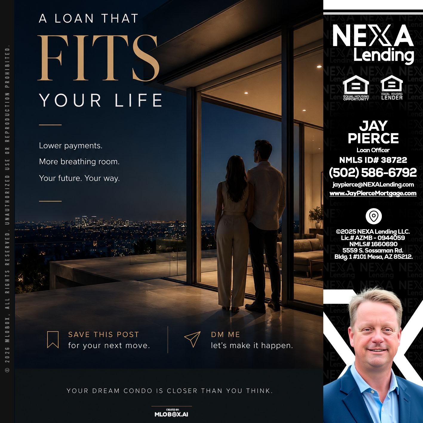 LOANS THAT FIT - Jay Pierce -Mortgage Loan Officer