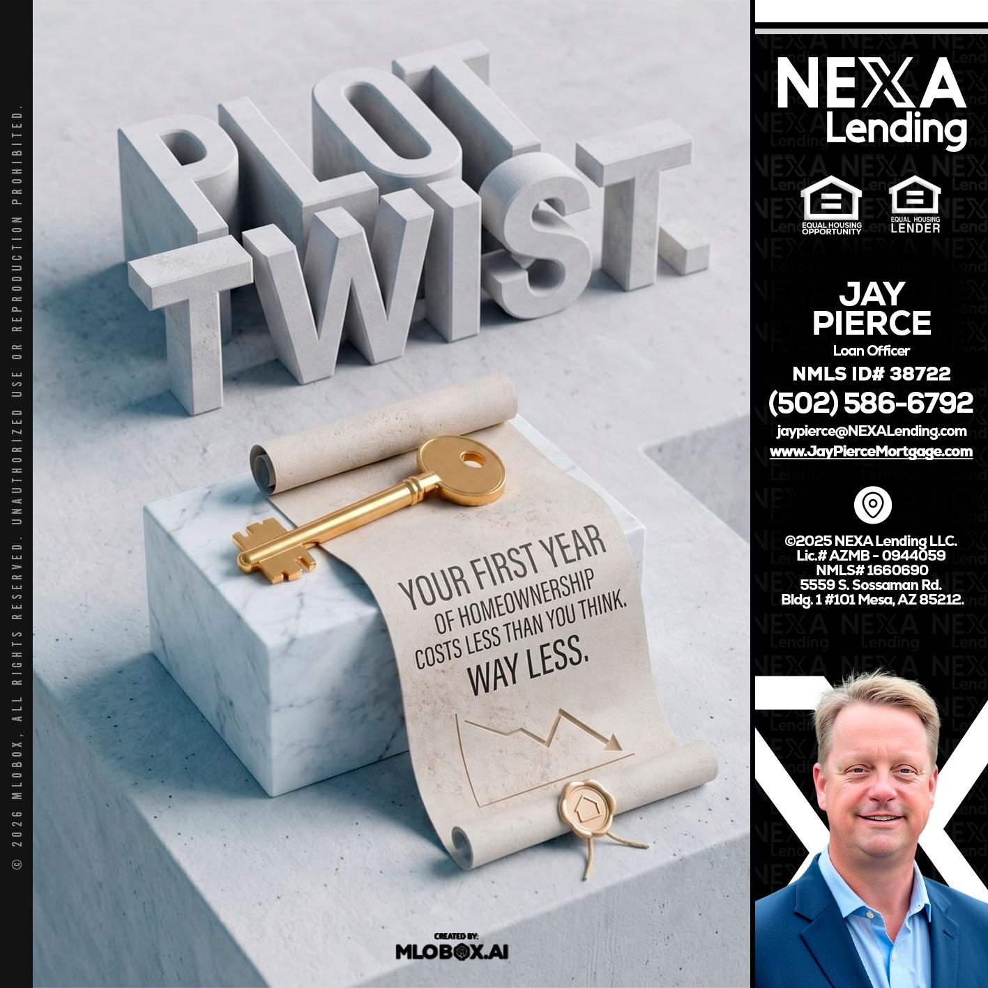 PLOT TWIST - Jay Pierce -Mortgage Loan Officer