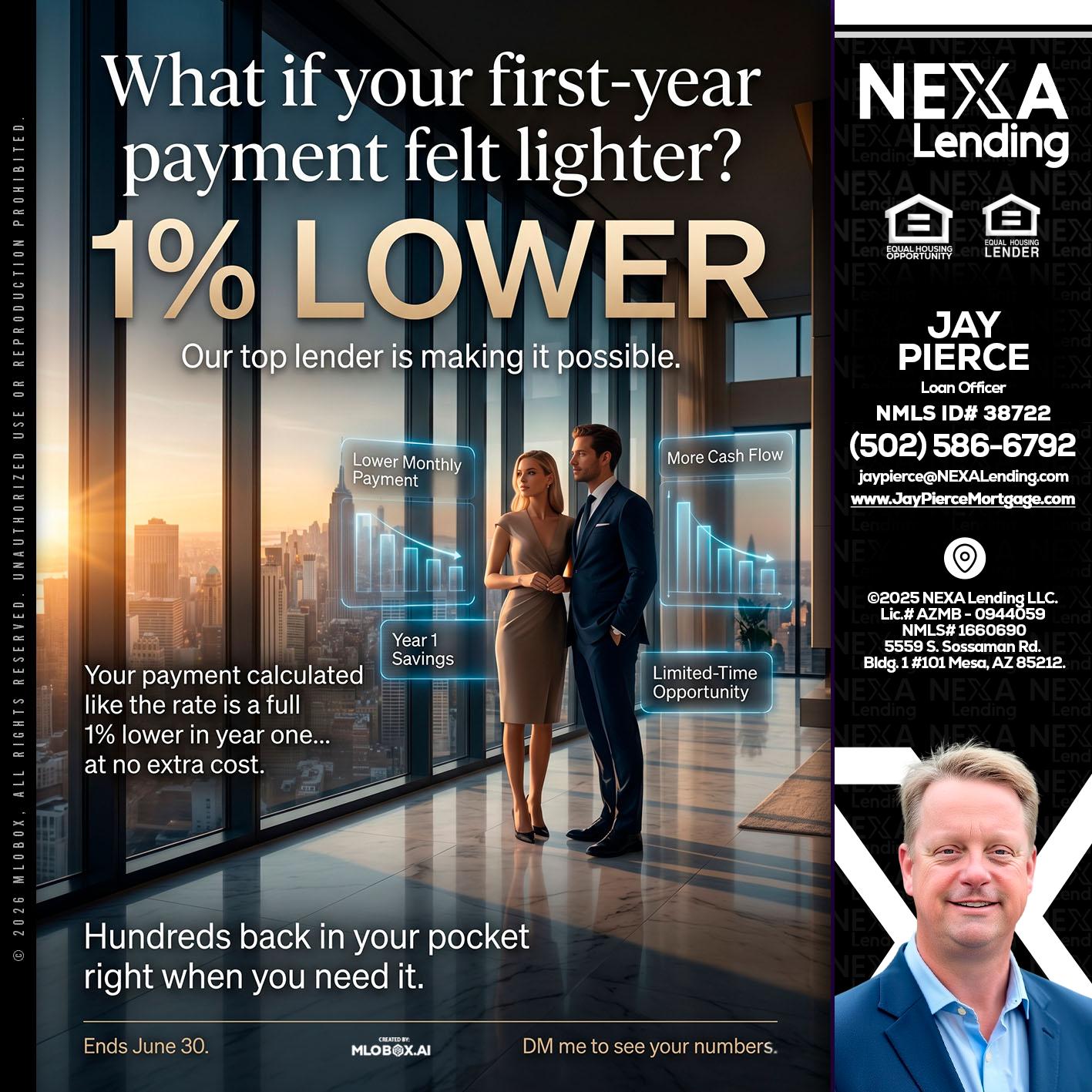 1% LOWER - Jay Pierce -Mortgage Loan Officer