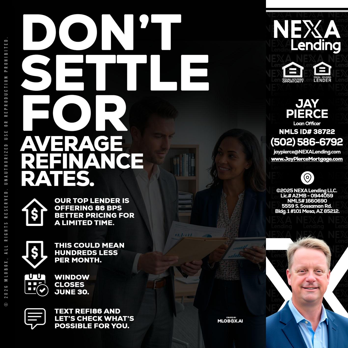dont settle - Jay Pierce -Mortgage Loan Officer