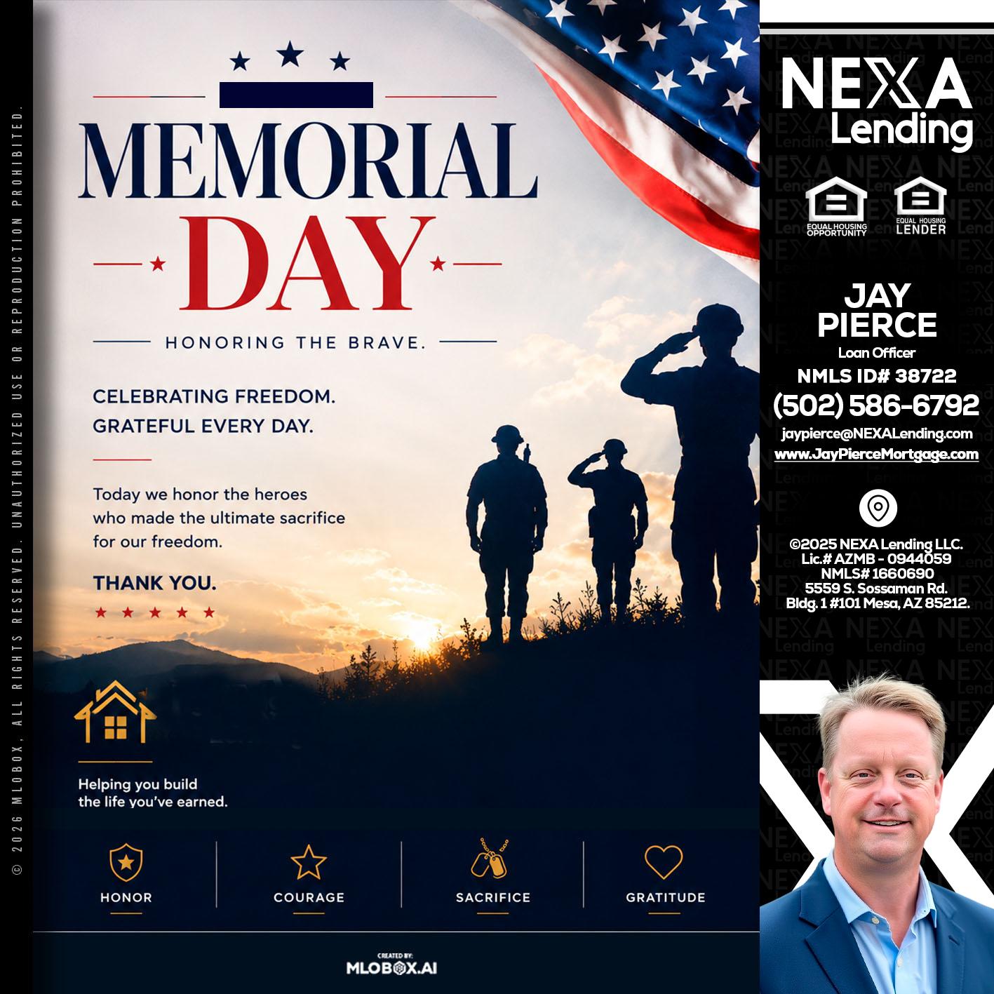 MEMORIAL DAY - Jay Pierce -Mortgage Loan Officer