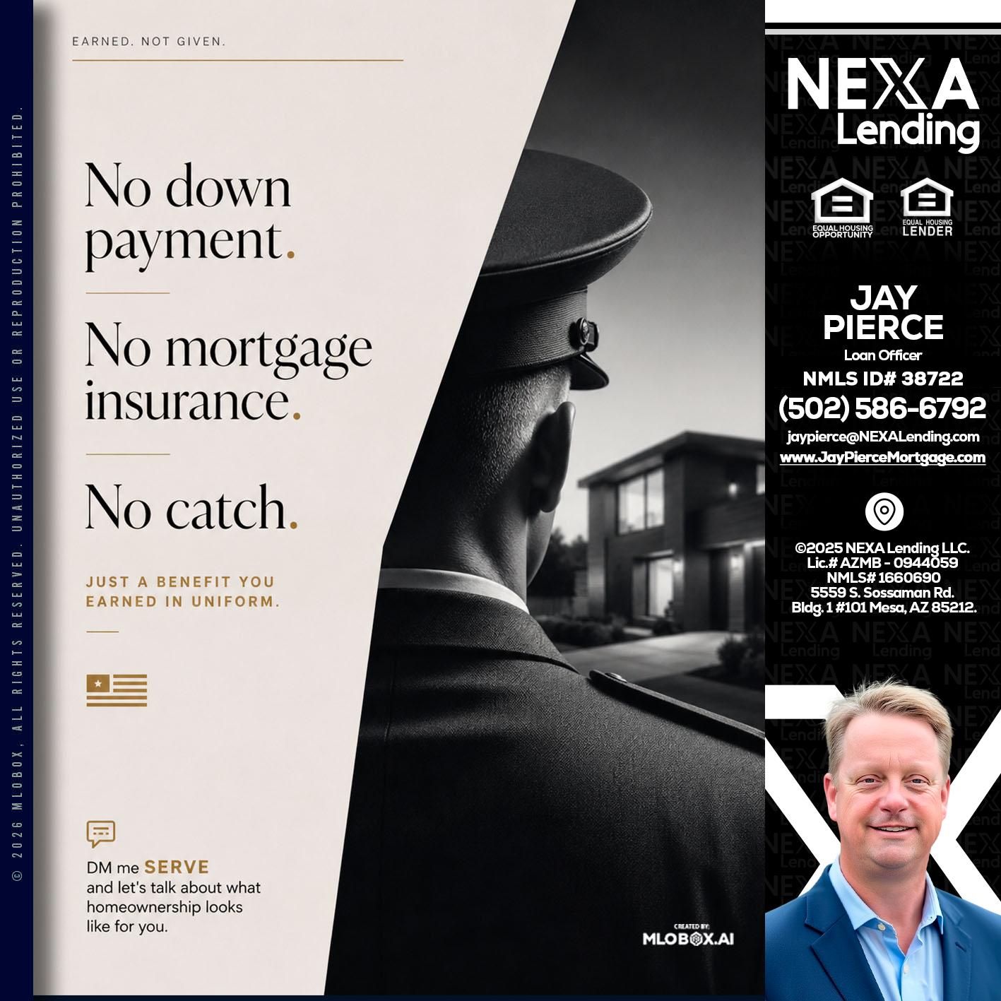 NO DOWN PAYMENT - Jay Pierce -Mortgage Loan Officer