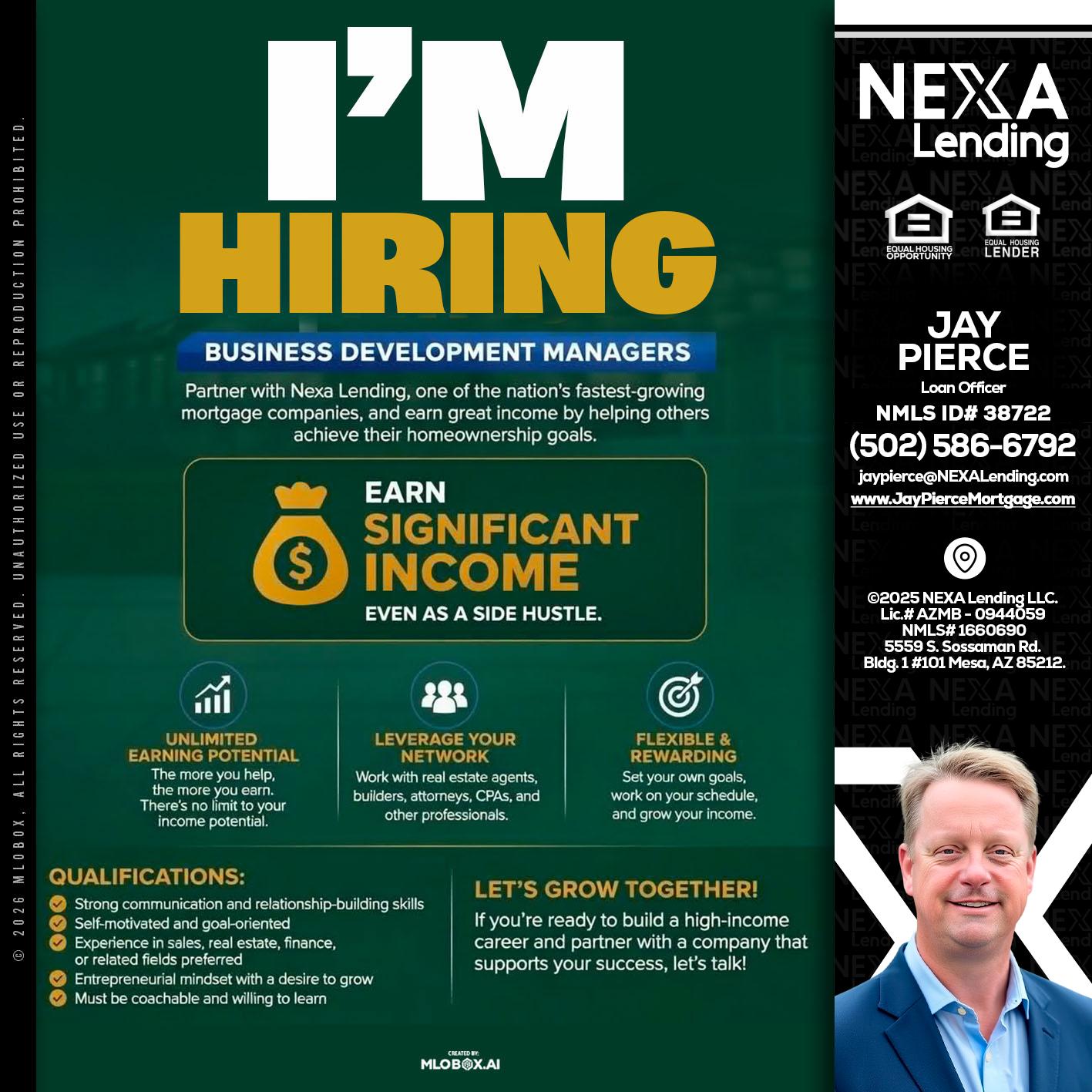 IM HIRING - Jay Pierce -Mortgage Loan Officer