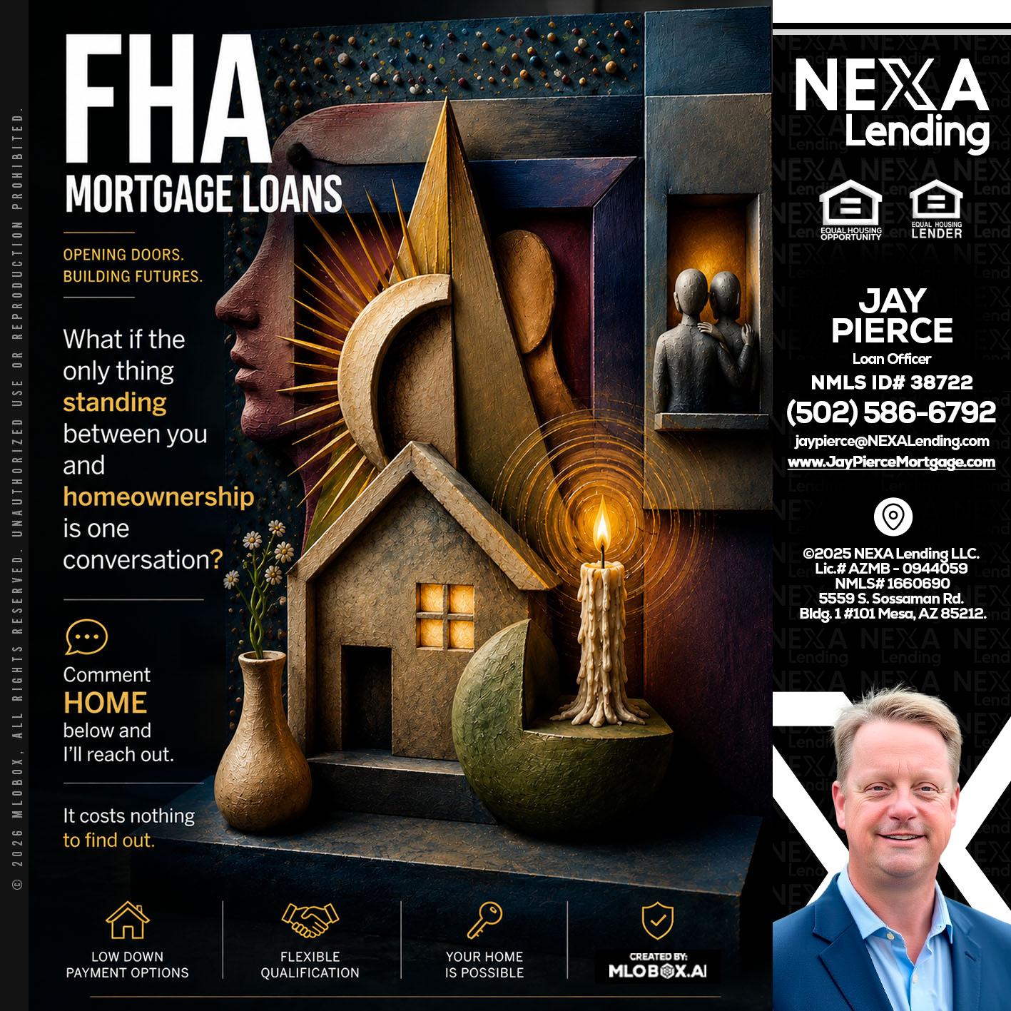 FHA - Jay Pierce -Mortgage Loan Officer
