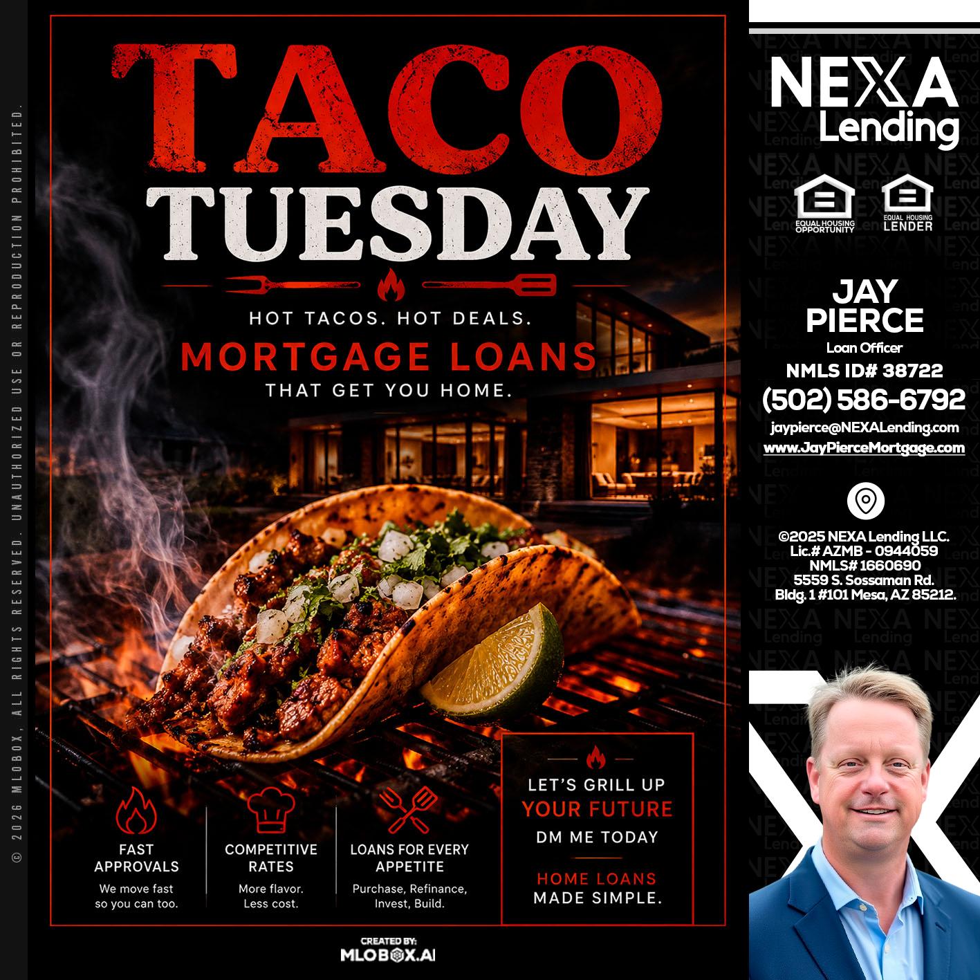 TACO TUESDAY - Jay Pierce -Mortgage Loan Officer