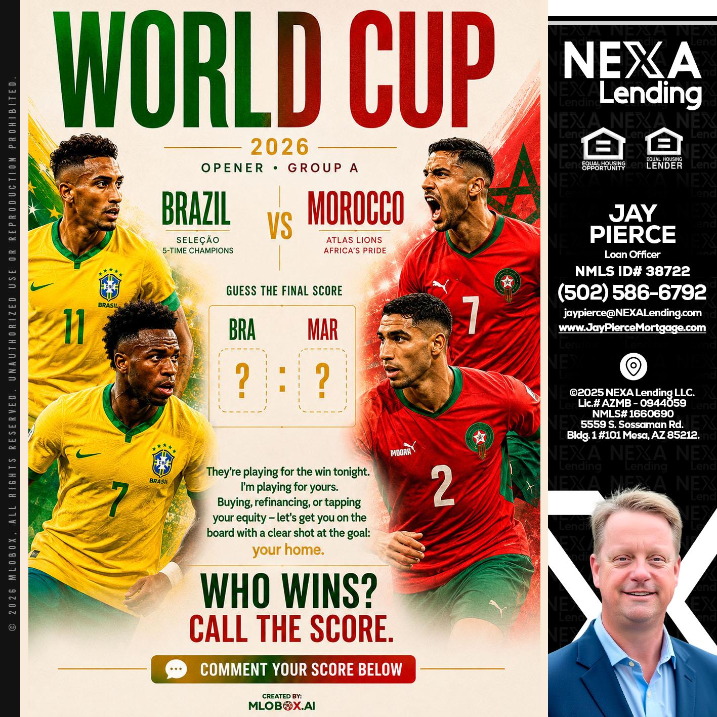 WORLD CUP - Jay Pierce -Mortgage Loan Officer
