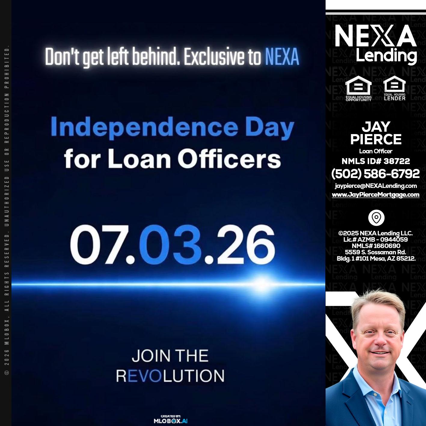 INDEPENDENCE DAY - Jay Pierce -Mortgage Loan Officer