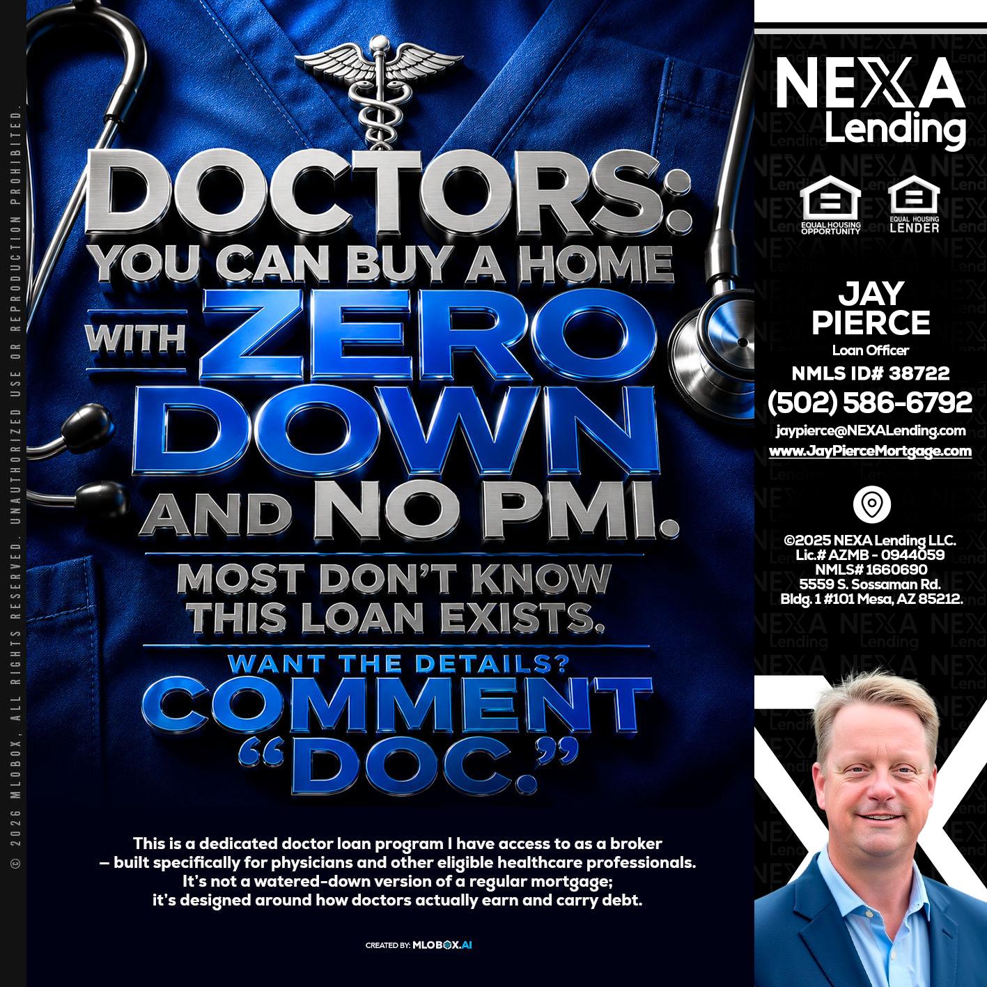 DOCTORS YOU CAN BUY - Jay Pierce -Mortgage Loan Officer