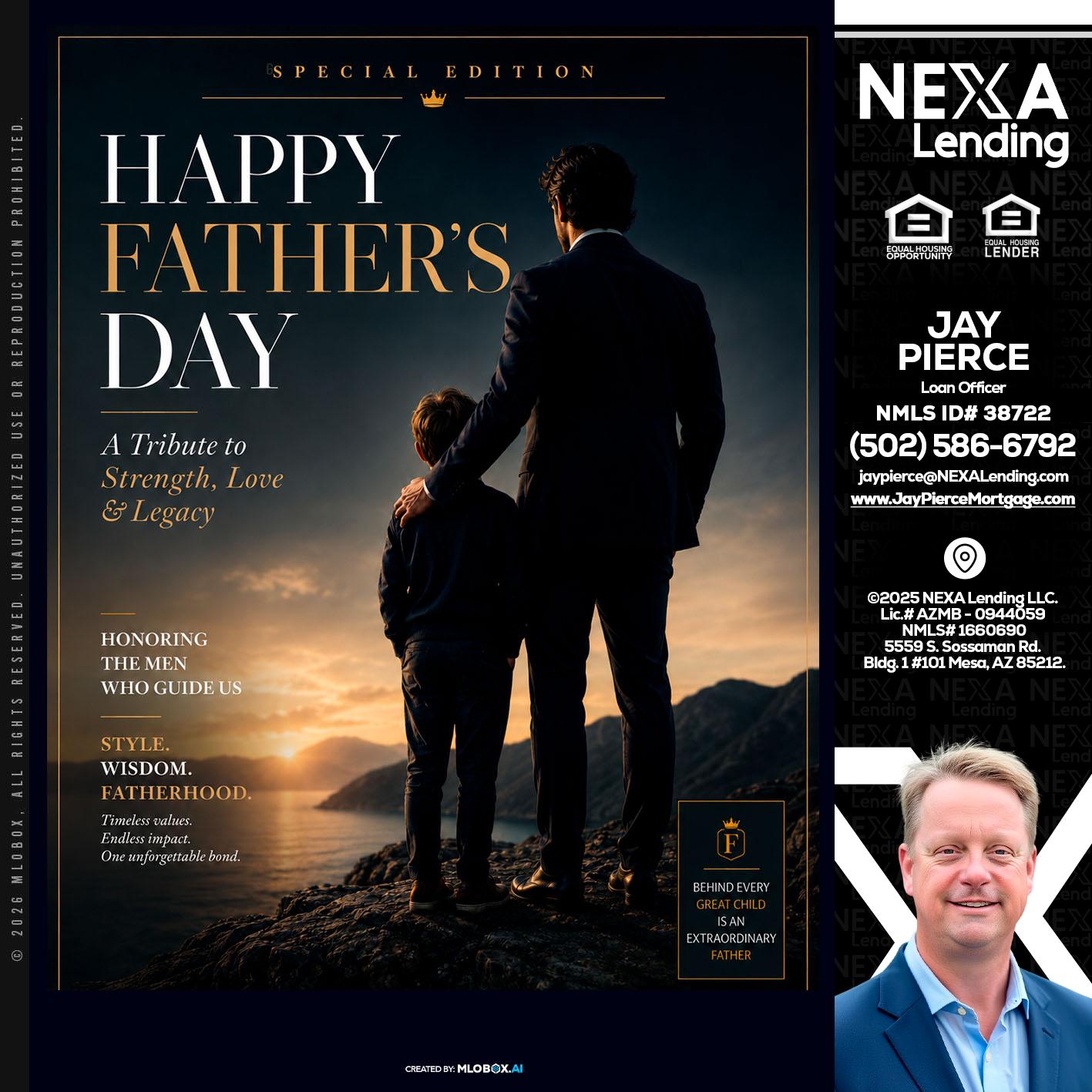 HAPPY FATHERS DAY - Jay Pierce -Mortgage Loan Officer