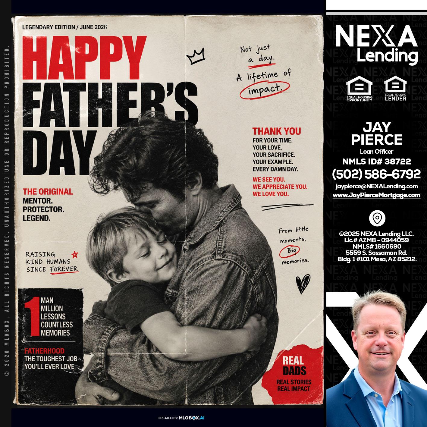 HAPPY FATHERS DAY - Jay Pierce -Mortgage Loan Officer