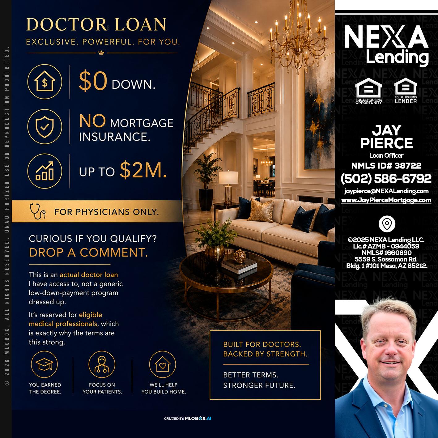 DOCTOR LOANS - Jay Pierce -Mortgage Loan Officer