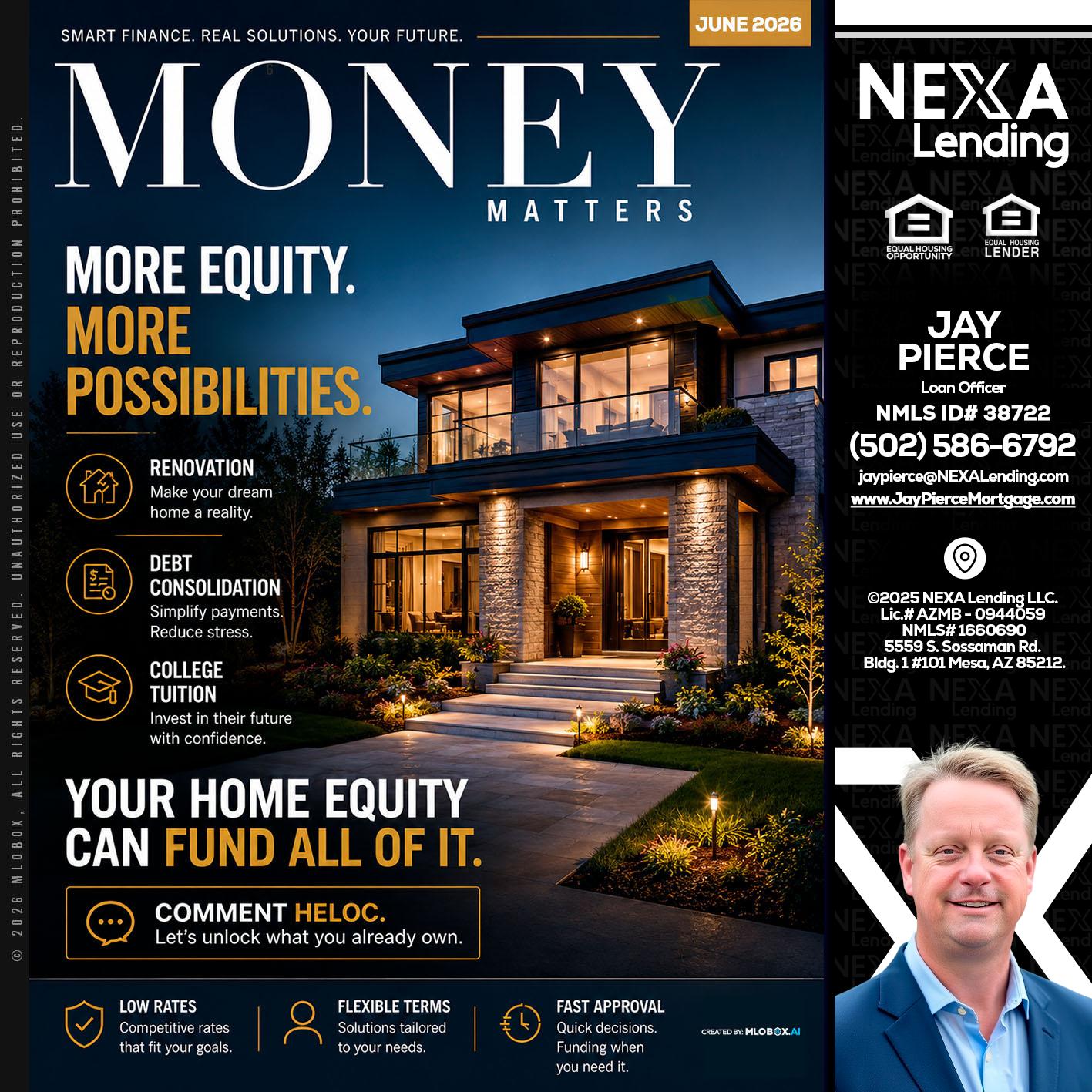 MONEY MATTERS - Jay Pierce -Mortgage Loan Officer