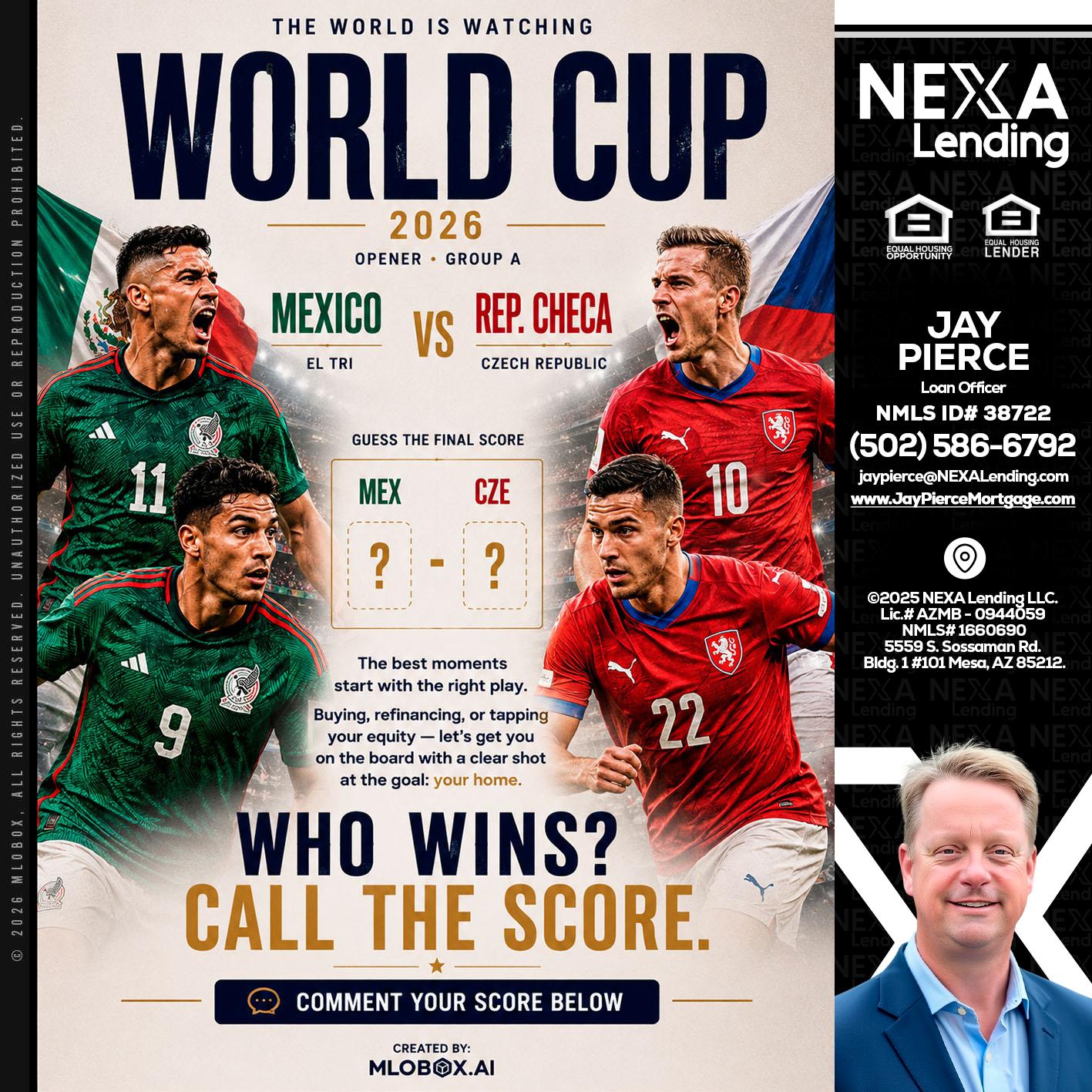 WORLD CUP 2026 - Jay Pierce -Mortgage Loan Officer