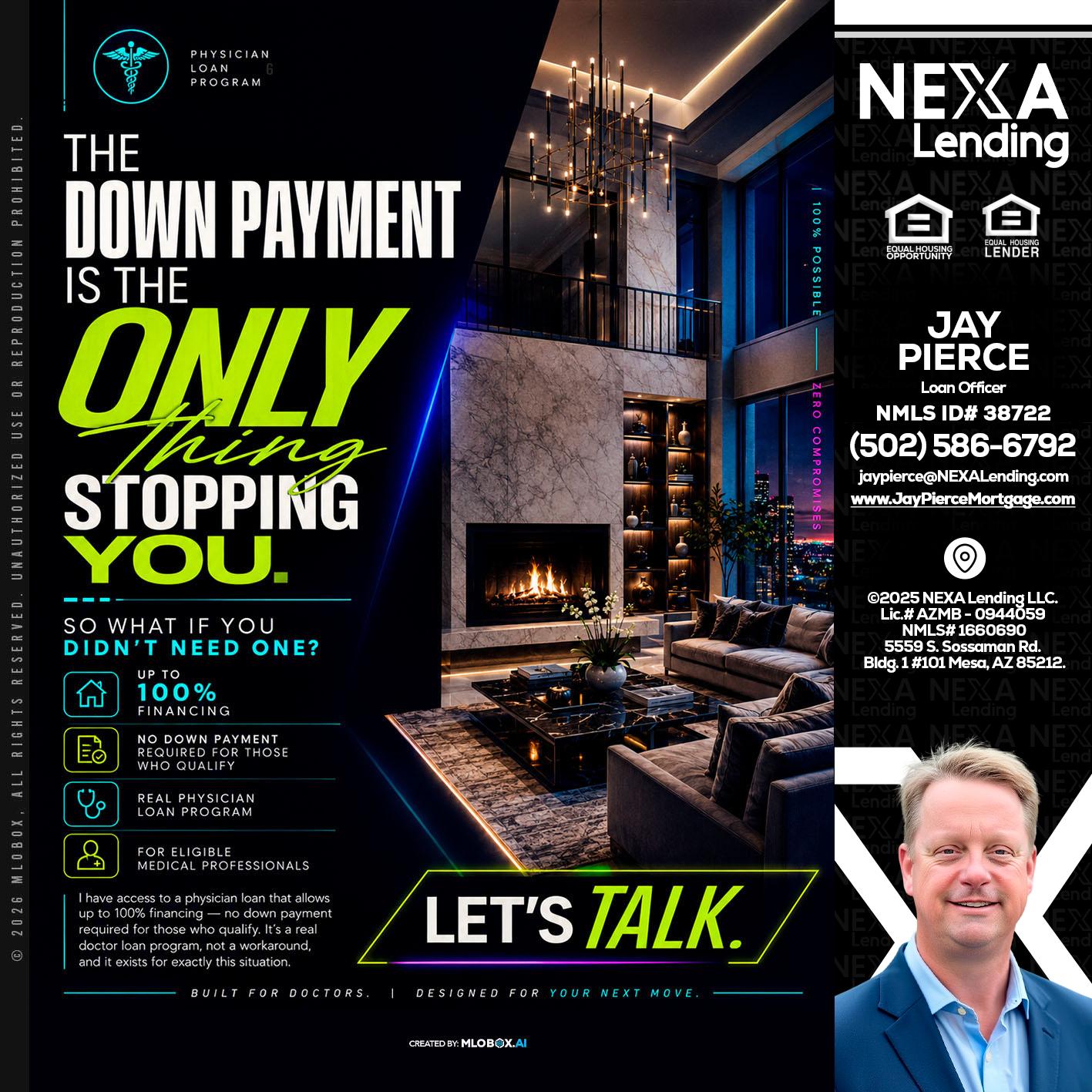 THE DOWN PAYMENT - Jay Pierce -Mortgage Loan Officer