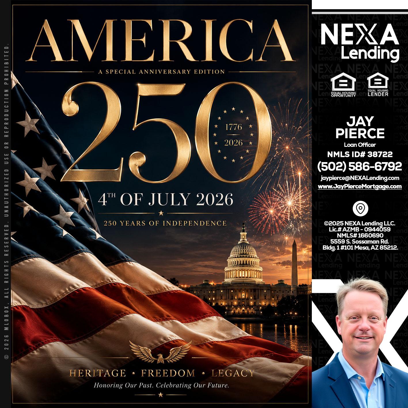 AMERICA 250 TH - Jay Pierce -Mortgage Loan Officer