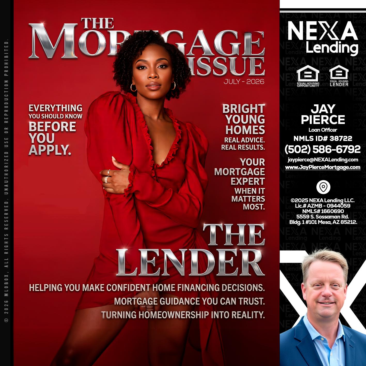 THE MORTGAGE ISSUE JULY - Jay Pierce -Mortgage Loan Officer