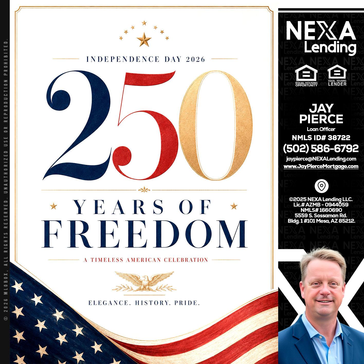 250 YEARS - Jay Pierce -Mortgage Loan Officer