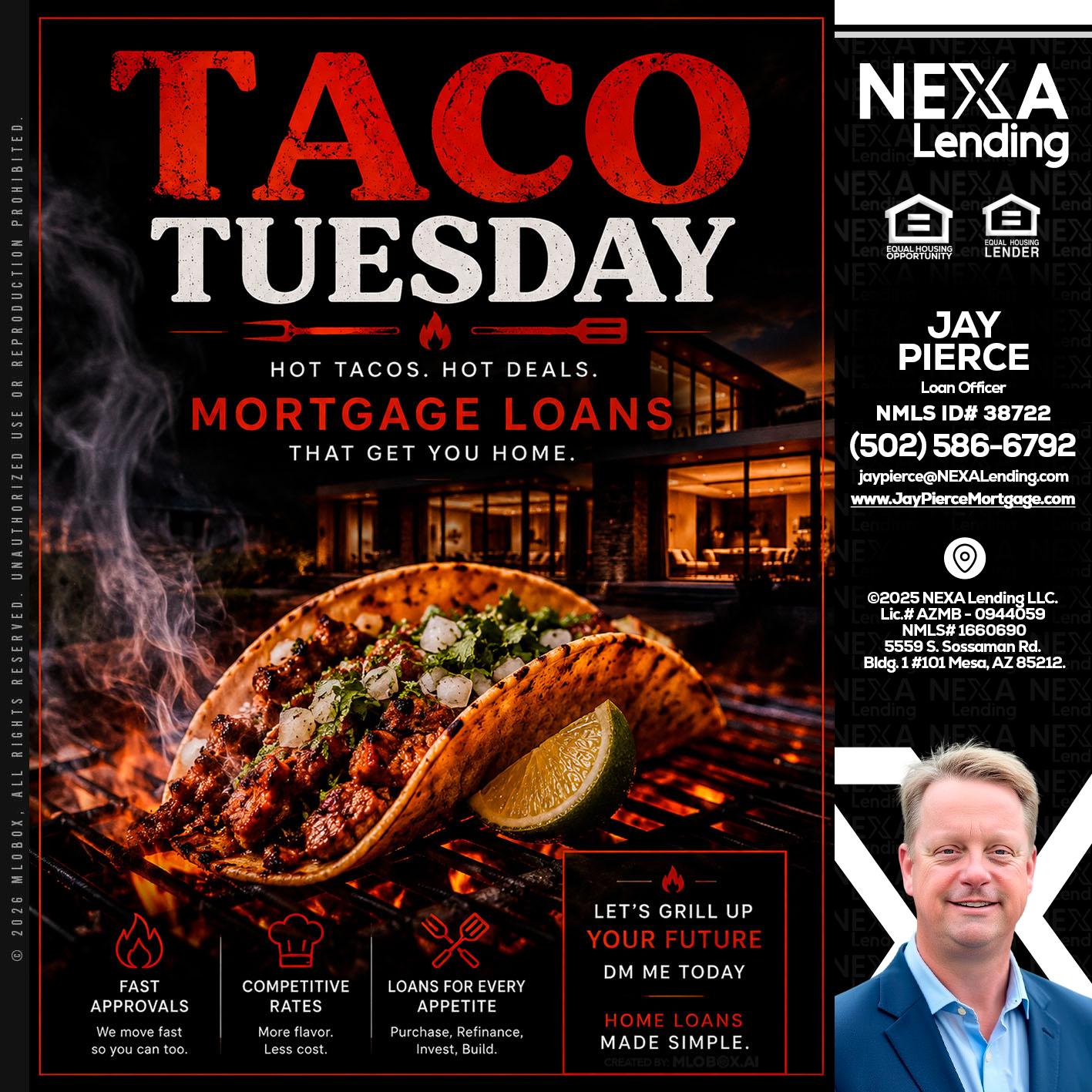 TACO TUESDAY - Jay Pierce -Mortgage Loan Officer