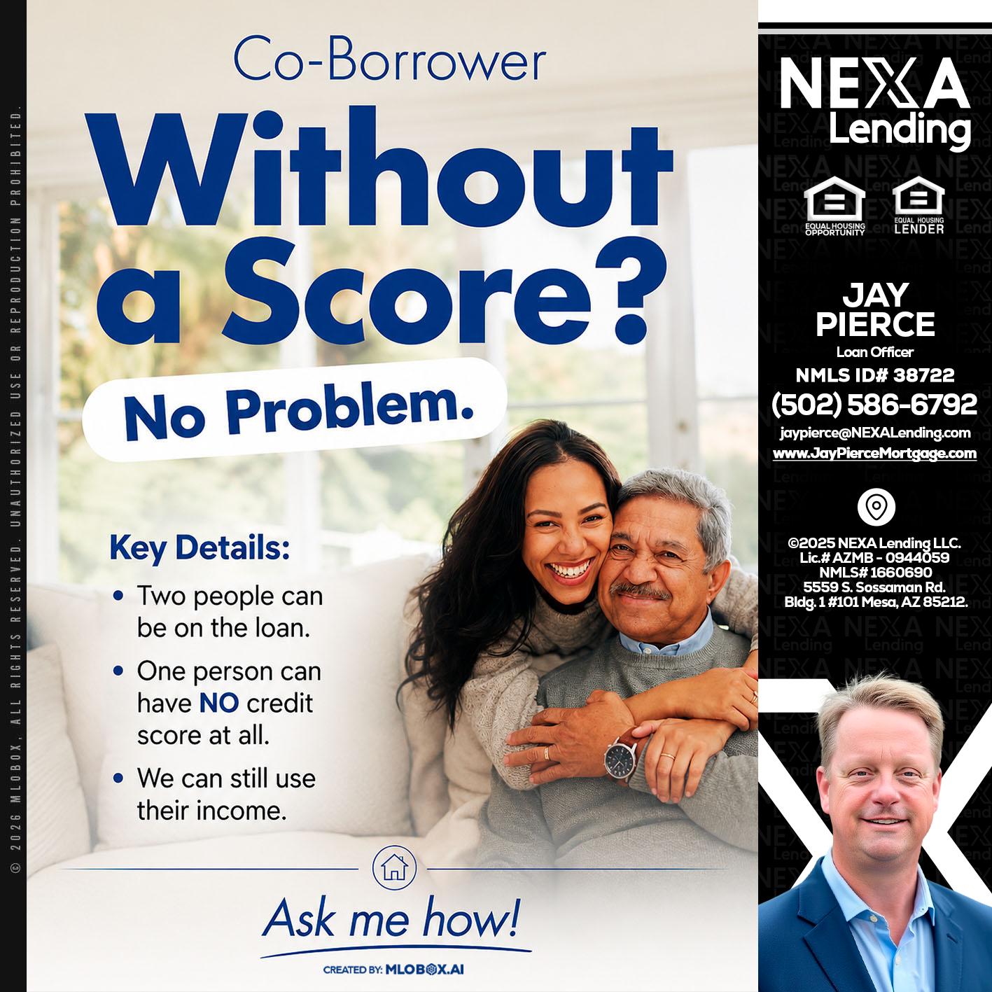 WITHOUT SCORE? - Jay Pierce -Mortgage Loan Officer