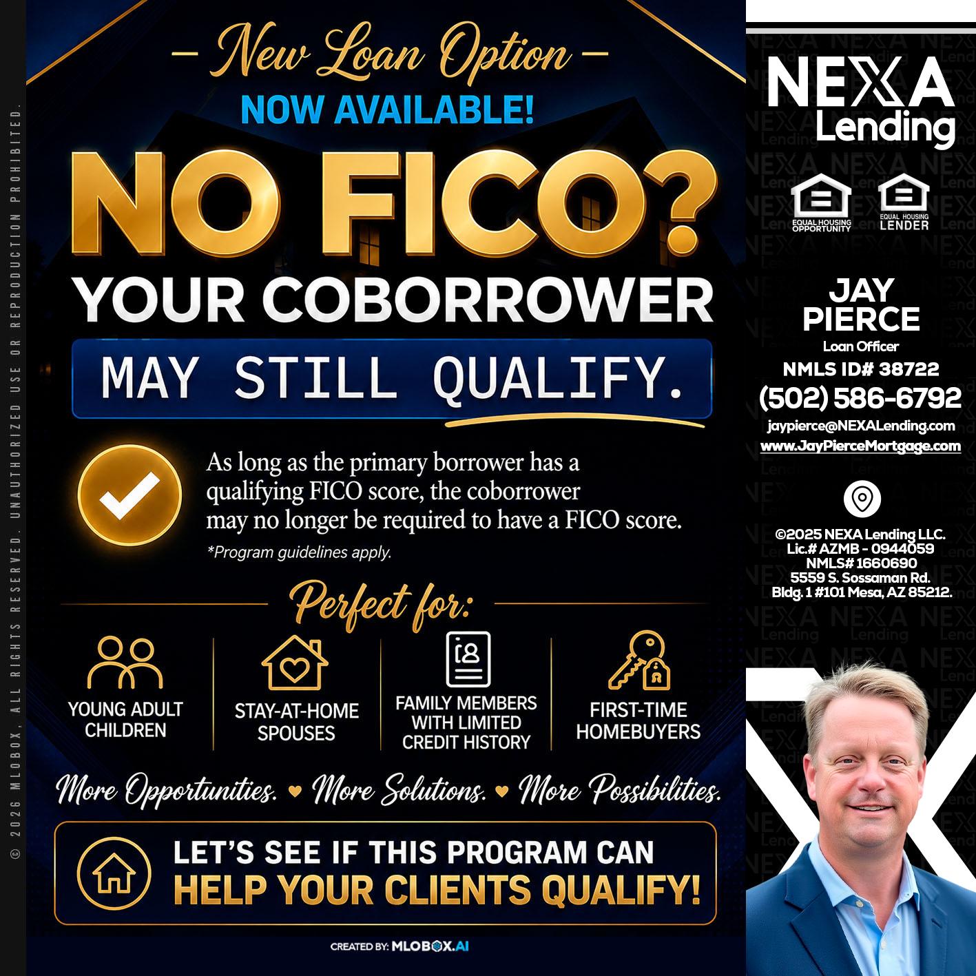 NO FICO - Jay Pierce -Mortgage Loan Officer