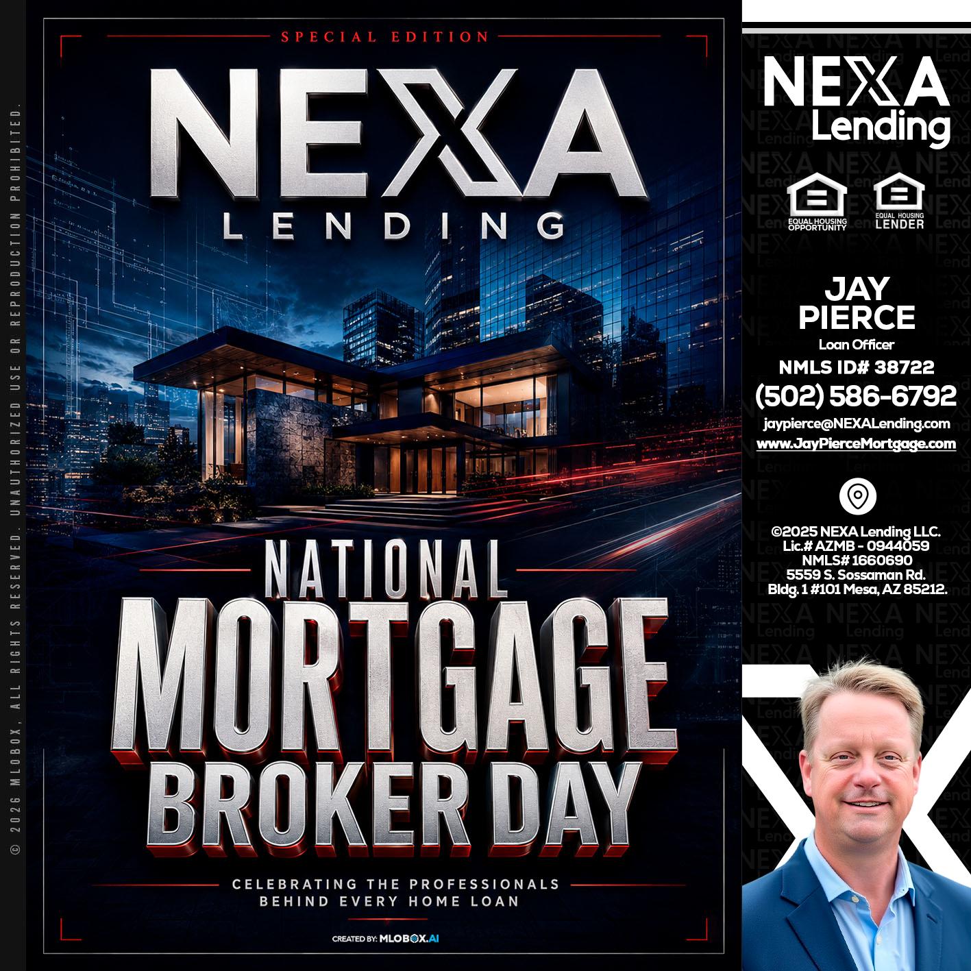 NATIONAL MORTGAGE BROKER DAY - Jay Pierce -Mortgage Loan Officer