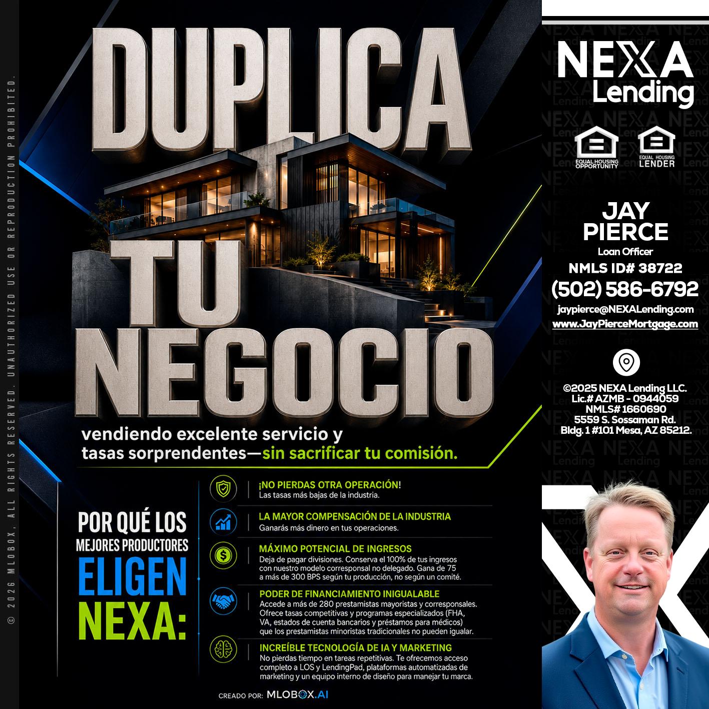 DUPLICA TU NEGOCIO - Jay Pierce -Mortgage Loan Officer