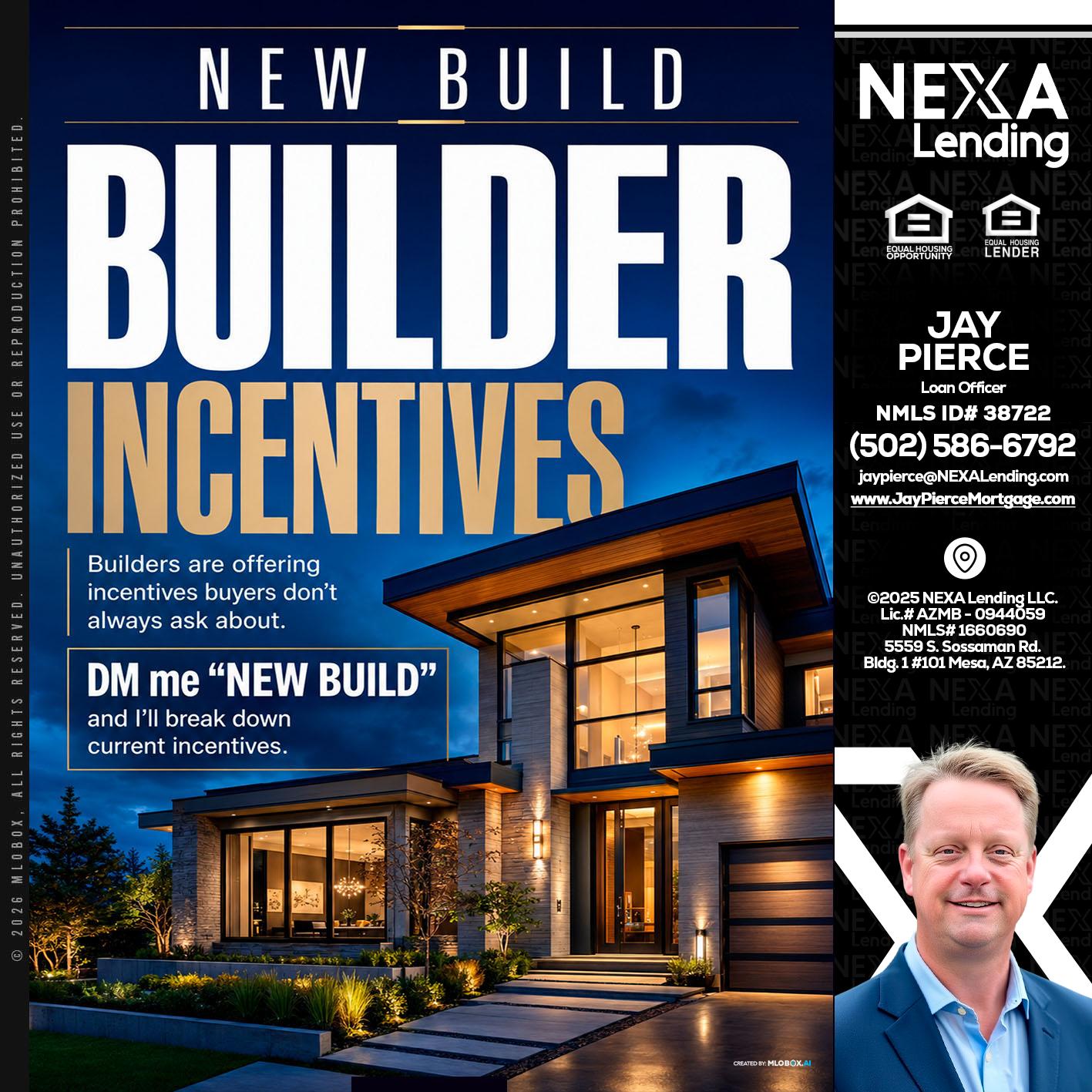 NEW BUILDER - Jay Pierce -Mortgage Loan Officer