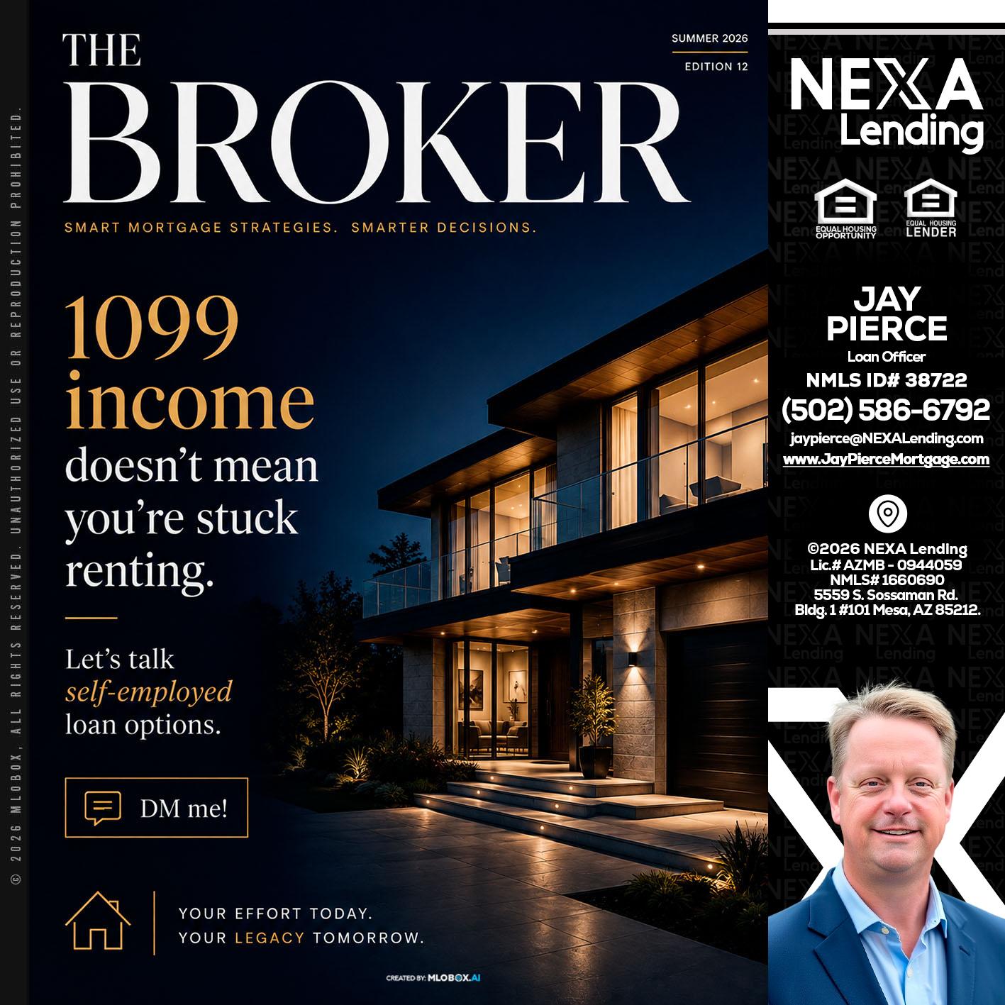 THE BROKER - Jay Pierce -Mortgage Loan Officer