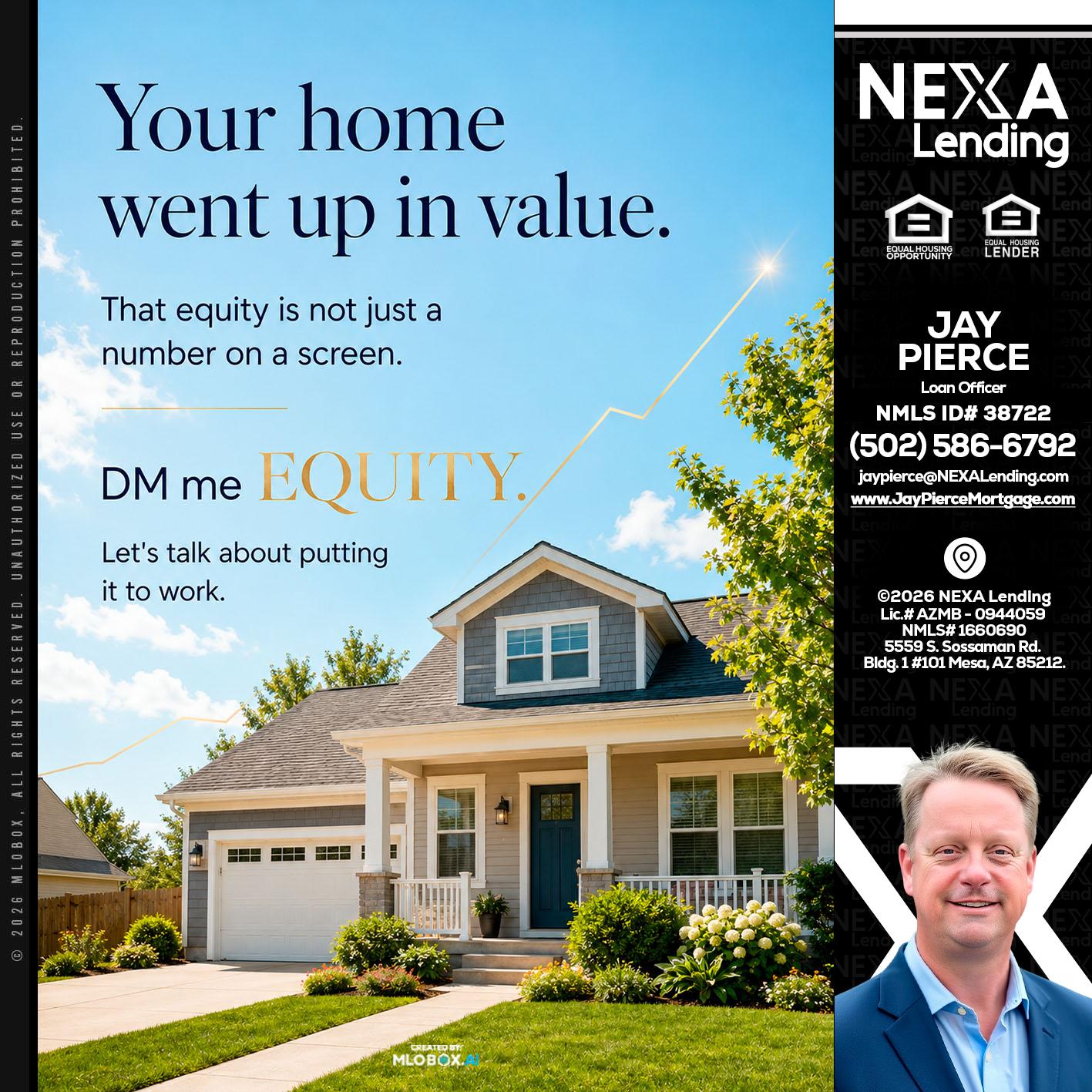 YOUR HOME - Jay Pierce -Mortgage Loan Officer