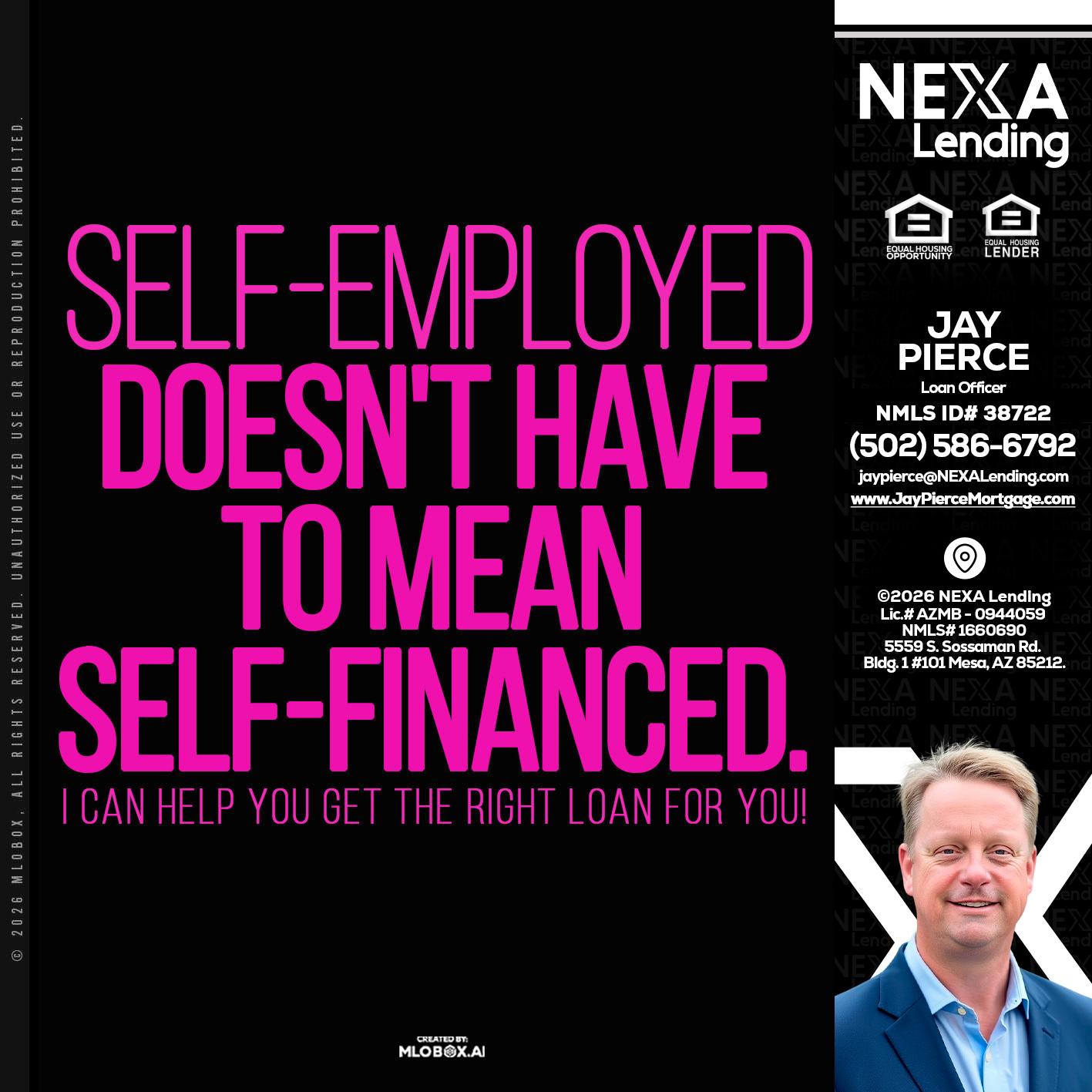 self employed - Jay Pierce -Mortgage Loan Officer